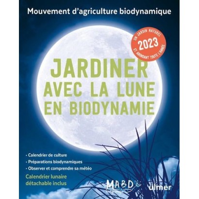 Jardiner avec la Lune en Biodynamie 2023 (+ calendrier lunaire)